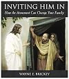 Inviting Him in: How the Atonement Can Change Your Family