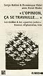 L'Opinion, �a se travaille... : Les m�dias & les "guerres justes"