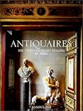 Antiquaires : The Finest Antique Dealers in Paris