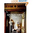 Antiquaires : The Finest Antique Dealers in Paris by Jean-Louis Gaillemin, Laziz Hamani, Josephine Bacon, and Alexis Duclos