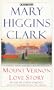 Mount Vernon Love Story : A Novel of George and Martha Washington