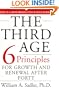 The Third Age: The Six Priciples Of Personal Growth And Renewal After 40