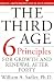 Book The Third Age: The Six Priciples Of Personal Growth And Renewal After 40