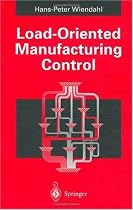 Load-Oriented Manufacturing Control