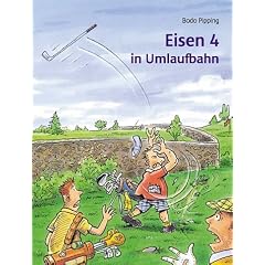 Eisen 4 in Umlaufbahn: Novelle nicht nur f�r Golfer