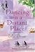 Dancing
in
a
Distant
Place