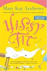 Hissy Fit: A Novel