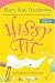 Hissy Fit: A Novel