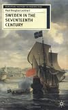 Sweden in the Seventeenth Century (European History in Perspective)