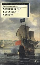 Sweden in the Seventeenth Century (European History in Perspective)