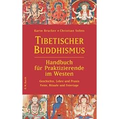 Tibetischer Buddhismus - Handbuch f�r Praktizierende im Westen: Geschichte, Lehre und Praxis - Feste, Rituale und Feiertage