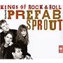 Kings of Rock 'N' Roll: The Best of Prefab Sprout
