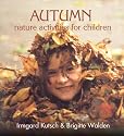 Autumn Nature Activities for Children (Nature Activites for Children)
