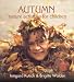 Autumn Nature Activities for Children (Nature Activites for Children)