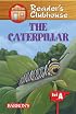 The Caterpillar (Reader's Clubhouse Level 1 Reader)