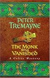The Monk Who Vanished (A Sister Fidelma Mystery)