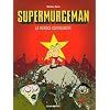 Supermurgeman, Tome 2 : La menace communiste