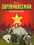 Supermurgeman, Tome 2 : La menace communiste
