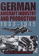 German Aircraft Industry and Production, 1933-45