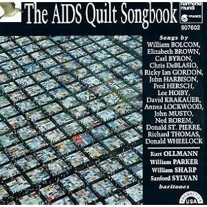 Aids Quilt Songbook by Lee Hoiby, John Harbison, John Musto, Ned Rorem, and William Bolcom (Audio CD - 1994)