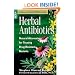 Herbal Antibiotics: Natural Alternatives for Treating Drug-Resistant Bacteria (Storey Medicinal Herb Guide)