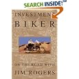 Investment Biker: On the Road with Jim Rogers