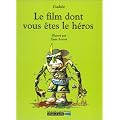 Le Film dont vous �tes le h�ros
