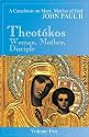 Theotokos - Woman, Mother, Disciple: A Catechesis on Mary, Mother of God (Year of the Rosary)