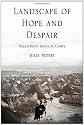 Landscape Of Hope And Despair: Palestinian Refugee Camps (The Ethnography of Political Violence)