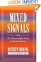 Mixed Signals: U.S. Human Rights Policy And Latin America