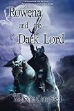 Rowena and the Dark Lord (Lands End series) (Volume 2)