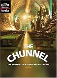 Books : The Chunnel: The Building of a 200-Year-Old Dream (High Interest Books)