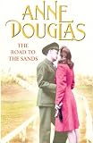 Cover of The Road to the Sands by Anne Douglas 1846175364