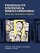 Personality Disorder and Serious Offending: Hospital Treatment Models (Hodder Arnold Publication)