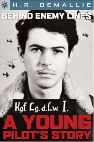 Sterling Point Books: Behind Enemy Lines: A Young Pilot's Story