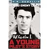 Sterling Point Books: Behind Enemy Lines: A Young Pilot's Story