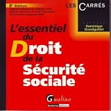 L essentiel du droit de la Sécurité sociale