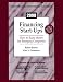 Book Financing Start-Ups: How to Raise Money for Emerging Companies