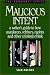 Malicious Intent (Howdunit)