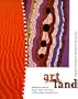Art from the Land: Dialogues with the Kluge-Ruhe Collection of Australian Aboriginal Art