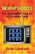 Image of Bradypalooza: The Unauthorized Guide to TV's Favorite Family