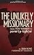 The Unlikely Missionary: From Pew-Warmer to Poverty-Fighter (BibleDude.net)