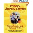 Primary Literacy Centers : Making Reading and Writing Stick!