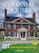 Books : Colonial Houses: 181 Classic Early American Designs