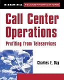 Call Center Operations: Profiting from Teleservices