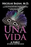 Una Vida: A Fable of Music and the Mind