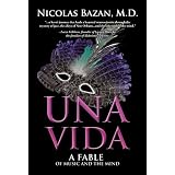 UnaVida:AFableofMusicandtheMind