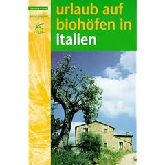 Urlaub auf Bioh�fen in Italien 2002/2003