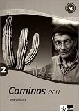 Produkt-Bild: Caminos 2 Neu. Guia didactica: Spanisch f&uuml;r Anf&auml;nger: A2