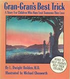 Gran-Gran's Best Trick: A Story for Children Who Have Lost Someone They Love